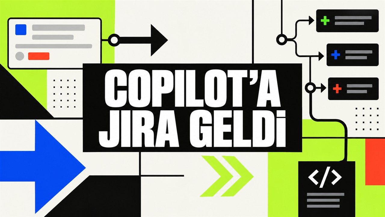 Copilot’a Jira Geldi